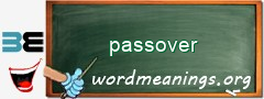 WordMeaning blackboard for passover